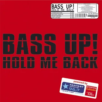 Hold Me Back by Bass Up!