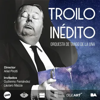 Troilo Inédito by Orquesta De Tango De La UNA