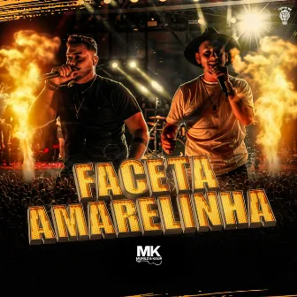 Faceta Amarelinha by Murilo e Kauã