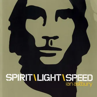 Spirit Light Speed by Ian Astbury