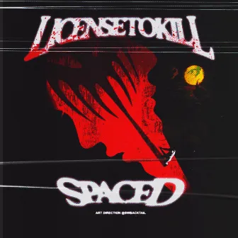 LICENSE TO KILL by SPACED