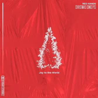 Joy to the World by RED Hands