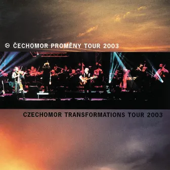 Cechomor Promeny Tour 2003 by Čechomor