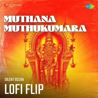 Muthana Muthukumara (Lofi Flip) by A. R. Ramani Ammal