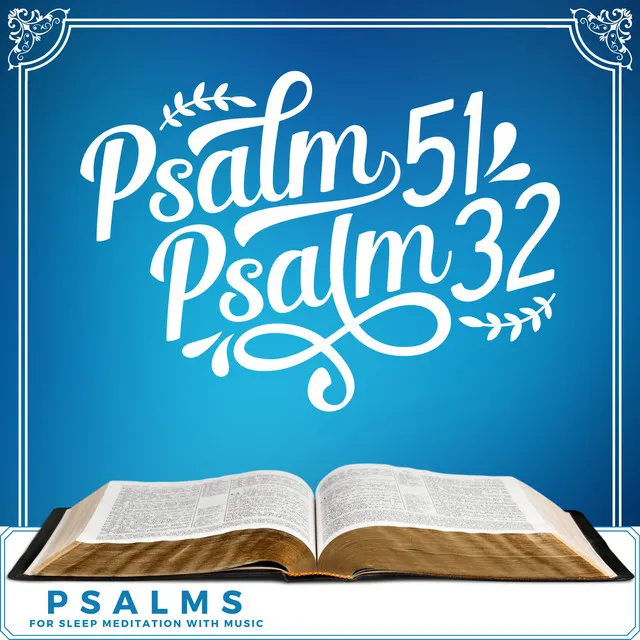 Psalm 51, Psalm 32 (Psalms for Sleep Meditation with Music)