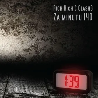 Za minutu 140 by Clash B & Richi Rich