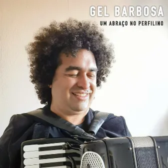 Um Abraço no Perfilino by Gel Barbosa