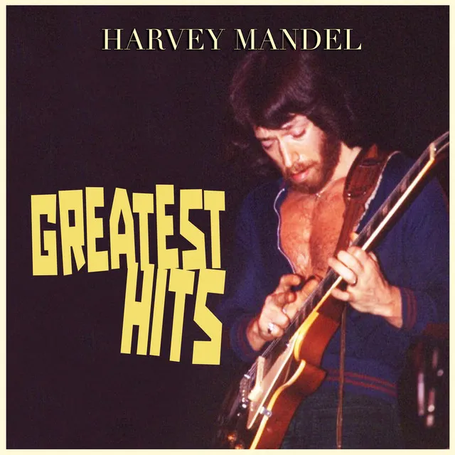 Harvey Mandel - Greatest Hits