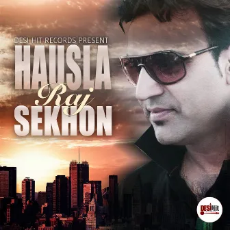 Hausla - Single by Raj Sekhon