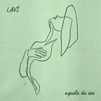 aquela da sza by Laví