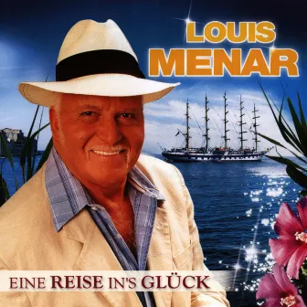 Eine Reise in's Glück by Louis Menar