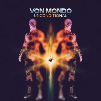 Unconditional by Von Mondo