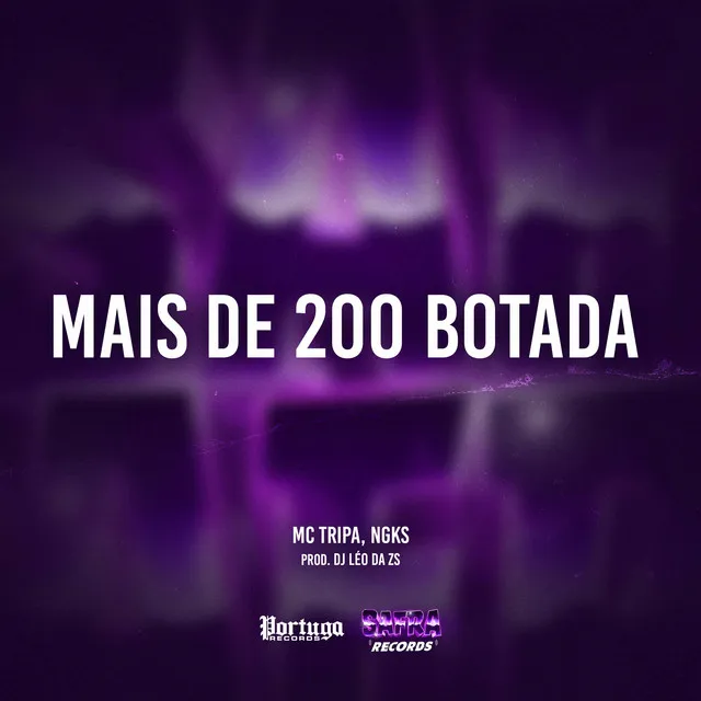 Mais de 200 Botada