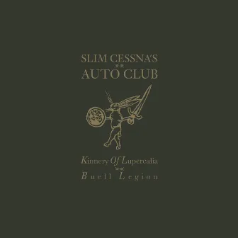 Kinnery of Lupercalia: Buell Legion by Slim Cessna's Auto Club