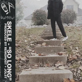 So Long by Burnout