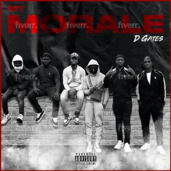 My Morale by D Gates