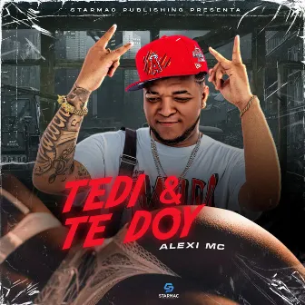 Tedi Y Te Doy by Alexi Mc