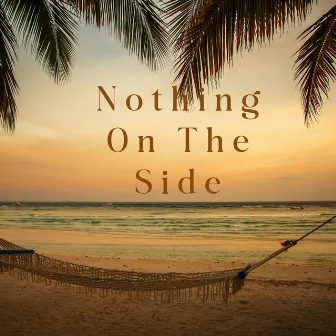 Nothing on the Side by Alva Alsie