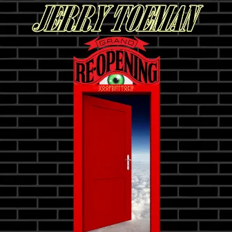 Grand Re-Opening by Jerry Toeman