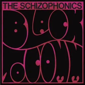 Black to Comm by The Schizophonics