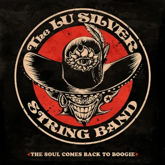 The Soul Comes Back to Boogie by The Lu Silver String Band