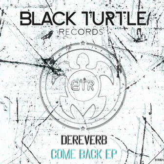 Come Back EP by Dereverb