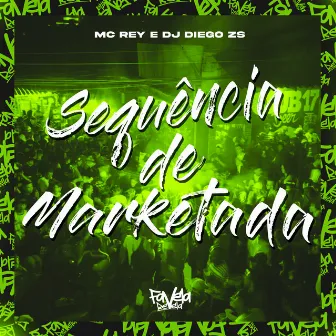 Sequência de Marketada by Dj diegozs