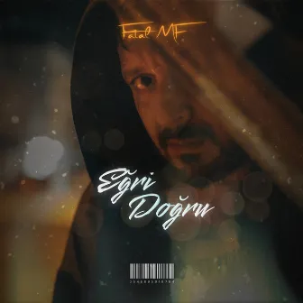 Eğri Doğru by Fatal MF