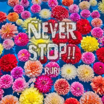 Never Stop by RURI