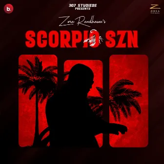 Scorpio SZN by Zora Randhawa