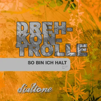 So Bin Ich Halt Ep by Drehkontrolle