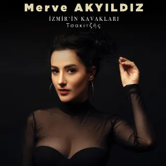 İzmir'in Kavakları - Τσακιτζής by Merve Akyıldız