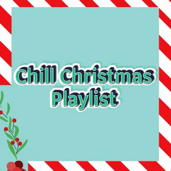 2023 Lo Fi Christmas by Chill Christmas Playlist 2023