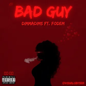 Bad Guy by Dimmadims