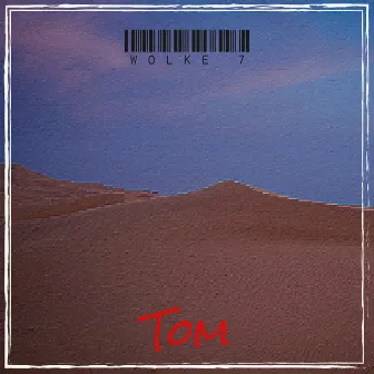 Wolke 7 by Tom