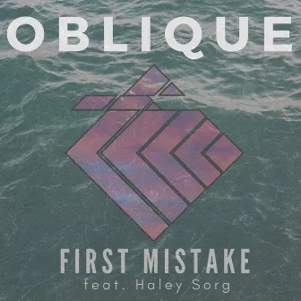 First Mistake by Oblique