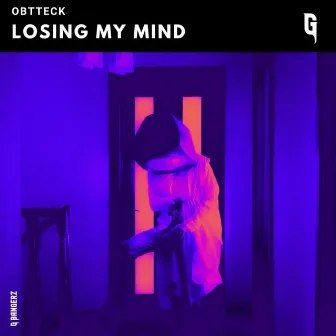 Losing My Mind by Obtteck