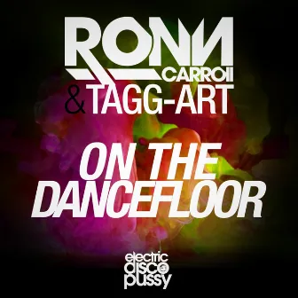 On the Dancefloor by Ronn Carroll