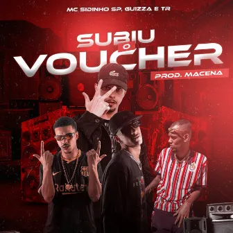 Subiu o Voucher by MC SIDINHO SP