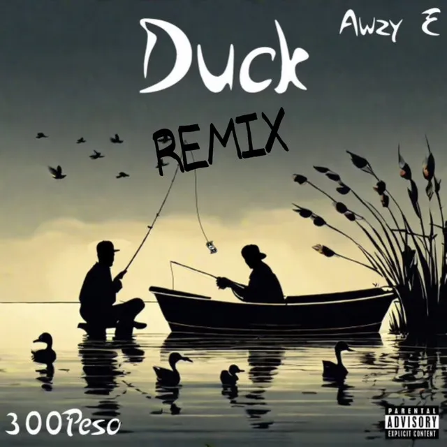 DUCK - Remix