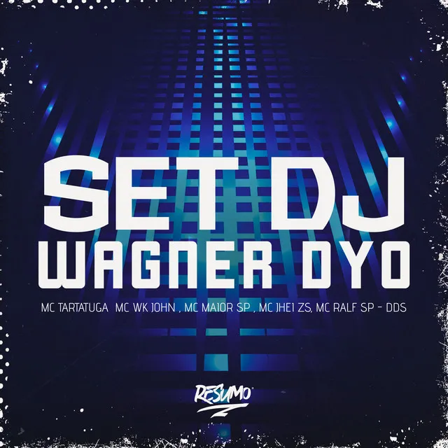 Set Dj Wagner Dyo