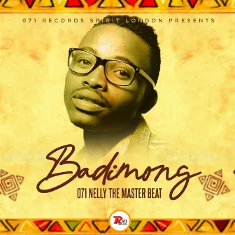 Badimong by 071 Nelly The Master Beat