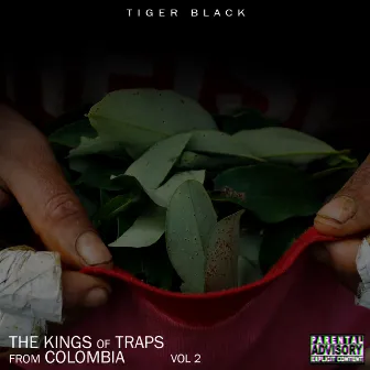 The Kings Of Traps From Colombia, Vol. 2 by Tiger Black