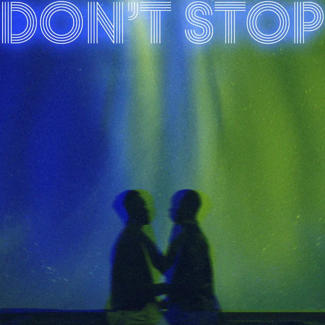 Don't Stop