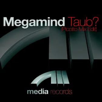 Taub? (Picotto Mix Edit) by Megamind