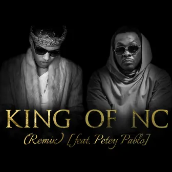 KING OF NC (Remix) [feat. Petey Pablo] by Monty Bynum