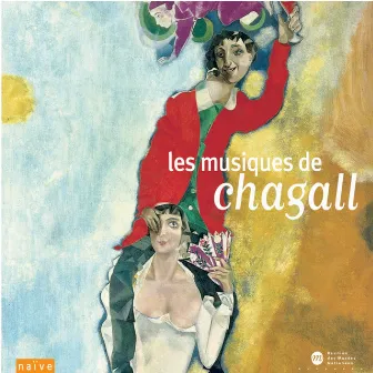 Les musiques de Chagall by Bernard Kruysen