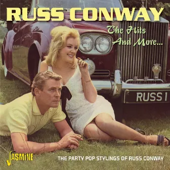 The Hits and More... The Party Pop Stylings of Russ Conway by Russ Conway