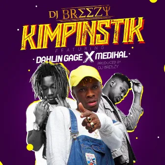 Kimpinstik by DJ Breezy