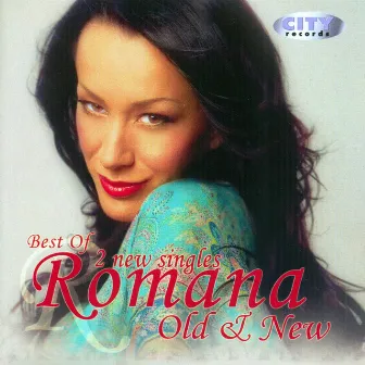 Best Of Romana Old & New by 